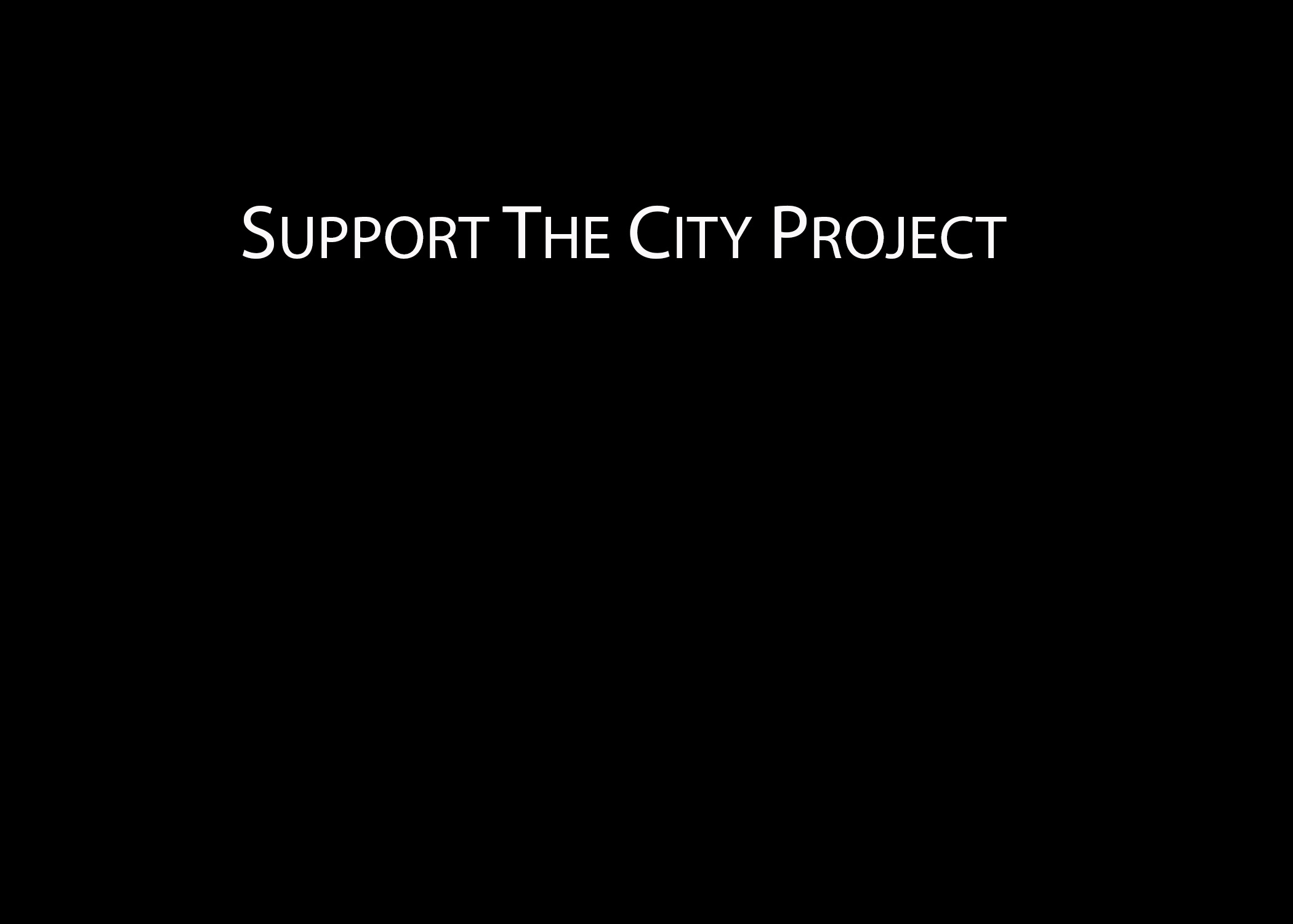 Support The City Project